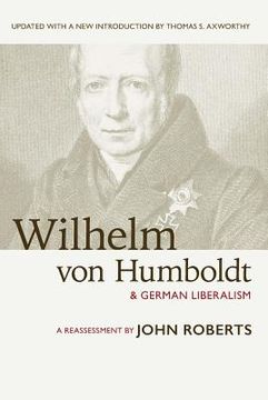 portada Wilhelm Von Humboldt and German Liberalism: A Reassessment (in English)