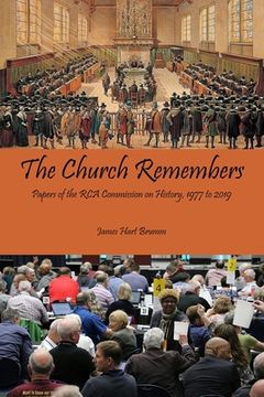 portada The Church Remembers: Papers of the RCA Commission on History, 1977 to 2019 (in English)