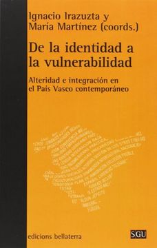 portada De la Identidad a la Vulnerabilidad: Alteridad e Integración en el País Vasco Contemporáneo