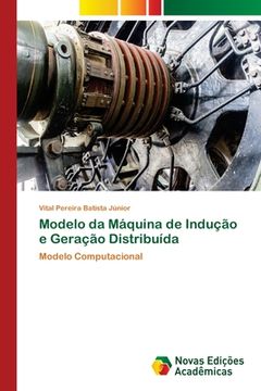portada Modelo da Máquina de Indução e Geração Distribuída (en Portugués)