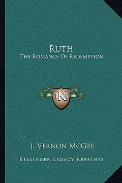 portada ruth: the romance of redemption (en Inglés)