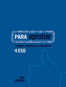 portada Para aprobar: Lengua castellana y literatura 4 ESO (in Spanish)