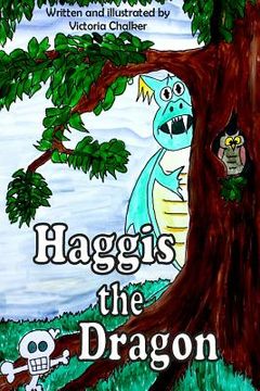 portada Haggis the dragon: Haggis the dragon picture book 1 (in English)