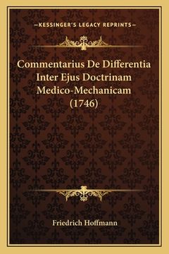 portada Commentarius De Differentia Inter Ejus Doctrinam Medico-Mechanicam (1746) (en Latin)