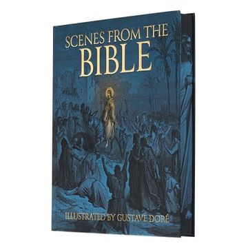 portada Scenes From the Bible: Illustrated by Gustave Dore (Arcturus Epic Classics) (en Inglés)