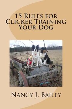 portada 15 Rules for Clicker Training Your Dog (en Inglés)