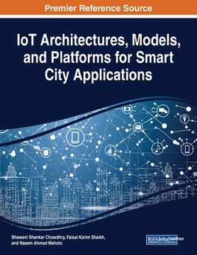 portada IoT Architectures, Models, and Platforms for Smart City Applications (en Inglés)