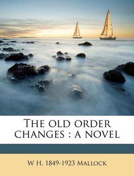 portada the old order changes (en Inglés)