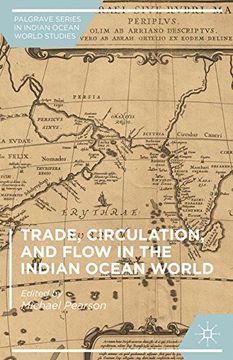 portada Trade, Circulation, and Flow in the Indian Ocean World (Palgrave Series in Indian Ocean World Studies)