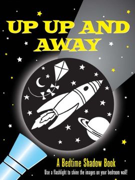 portada Up, up, and Away! A Bedtime Shadow Book (en Inglés)