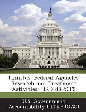 portada Tinnitus: Federal Agencies' Research and Treatment Activities: Hrd-88-50fs (en Inglés)