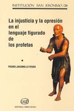 portada La Injusticia y la Opresión en el Lenguaje Figurado de los Profetas (in Spanish)