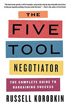 portada The Five Tool Negotiator: The Complete Guide to Bargaining Success (en Inglés)