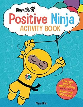 portada Ninja Life Hacks: Positive Ninja Activity Book: (Mindful Activity Books for Kids, Emotions and Feelings Activity Books, Social Skills Activities for Kids, Social Emotional Learning) (in English)
