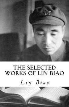 portada The Selected Works of Lin Biao (en Inglés)