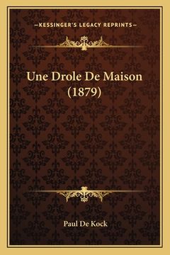 portada Une Drole De Maison (1879) (en Francés)