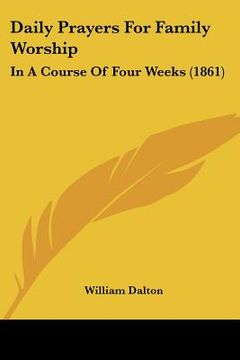 portada daily prayers for family worship: in a course of four weeks (1861) (in English)