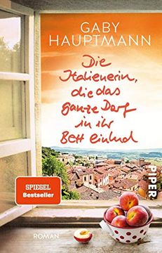 portada Die Italienerin, die das Ganze Dorf in ihr Bett Einlud: Roman (in German)