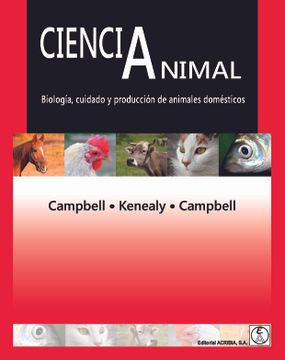 portada Ciencia Animal. Biologia , Cuidado y Produccion de Animales Domesticos