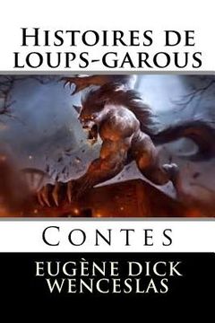 portada Histoires de loups-garous: Contes (en Francés)