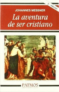 la aventura de ser cristiano