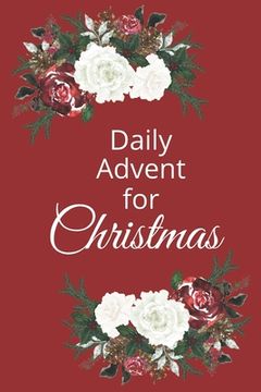portada Daily Advent for Christmas: 25 days of Devotion, Gratitude and Prayer (en Inglés)