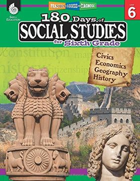portada 180 Days of Social Studies for Sixth Grade - Daily Practice Book to Improve 6th Grade Social Studies Skills - Everything Kids Need to ace Social Studies in one Workbook (180 Days of Practice) (en Inglés)