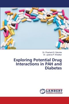 portada Exploring Potential Drug Interactions in PAH and Diabetes (en Inglés)