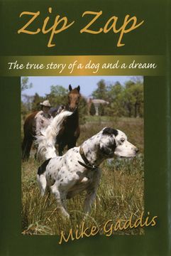 portada Zip Zap: The True Story of a Dog and a Dream (en Inglés)