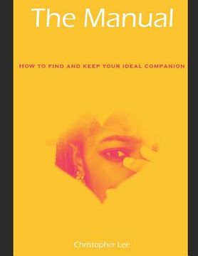 portada The Manual(how to Find and Keep Your Ideal Companion (en Inglés)