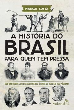 portada A Historia do Brasil Para Quem tem Pressa (en Portugués)