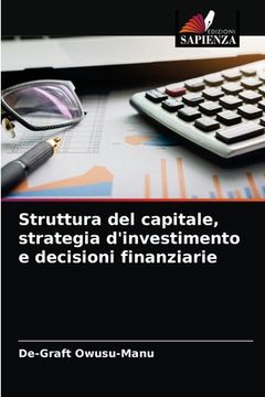 portada Struttura del capitale, strategia d'investimento e decisioni finanziarie (en Italiano)