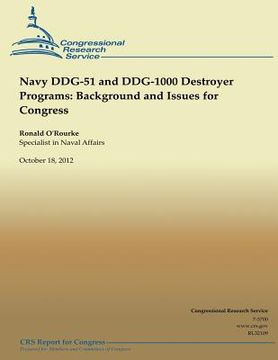 portada Navy DDG-51 and DDG-1000 Destroyer Programs and Issues for Congress (en Inglés)