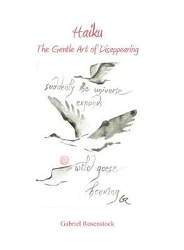 portada Haiku: The Gentle Art of Disappearing (in English)