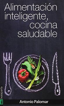 portada Alimentación Inteligente, Cocina Saludable (Cuerpo y Mente) (in Spanish)