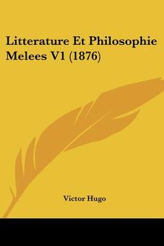 portada litterature et philosophie melees v1 (1876) (in English)