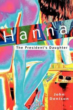 portada hanna: the president's daughter (en Inglés)