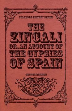 portada The Zincali - or, an Account of the Gypsies of Spain (en Inglés)