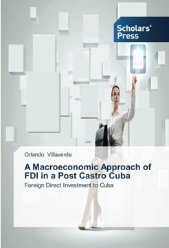 portada A Macroeconomic Approach of FDI in a Post Castro Cuba