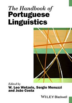 portada The Handbook of Portuguese Linguistics (Blackwell Handbooks in Linguistics) (en Inglés)