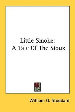 portada little smoke: a tale of the sioux (en Inglés)