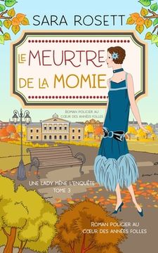 portada Le Meurtre de la momie: Roman policier au coeur des années folles 