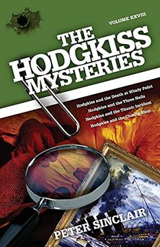 portada The Hodgkiss Mysteries: Hodgkiss and the Death at Windy Point and Other Stories (Xxviii) (en Inglés)