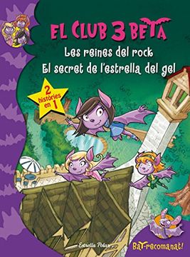 portada El Club 3 Beta. Les Reines del Rock i el Secret de l Estrella de gel (in Catalá)