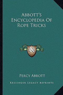 portada abbott's encyclopedia of rope tricks (en Inglés)