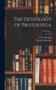 portada The Osteology of Protostega; vol. 2 no. 7 (in English)