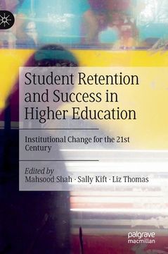 portada Student Retention and Success in Higher Education: Institutional Change for the 21st Century (in English)