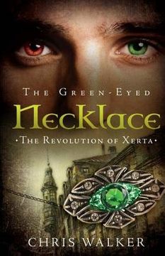 portada The Green-Eyed Necklace: The Revolution of Xerta