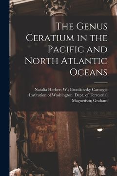 portada The Genus Ceratium in the Pacific and North Atlantic Oceans (en Inglés)