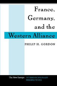 portada france, germany, and the western alliance (en Inglés)